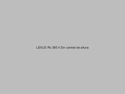 Kits electricos económicos para LEXUS Rx 350 II Sin control de altura